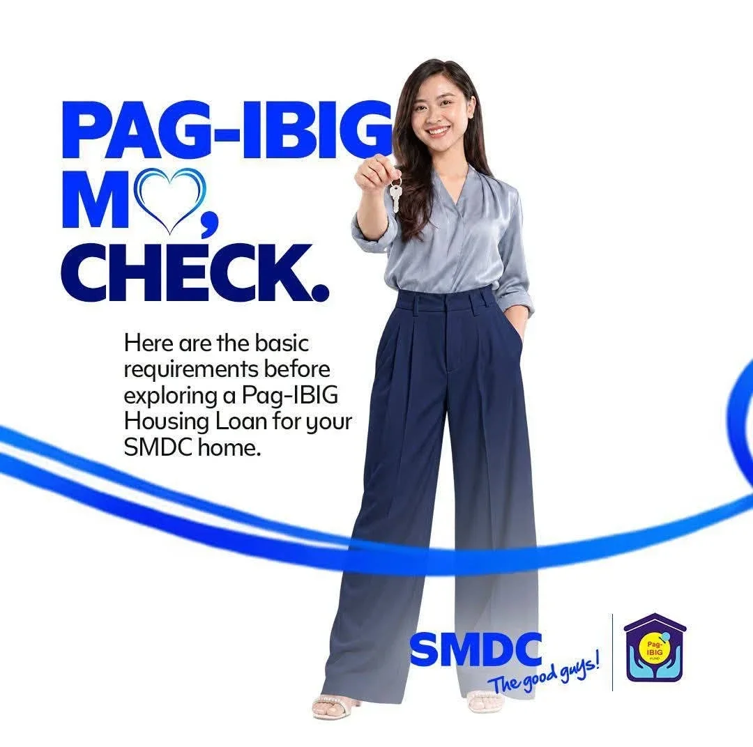 Pag-IBIG mo, check. Here are the basic requirements before exploring a Pag-IBIG Housing Loan for your SMDC home.