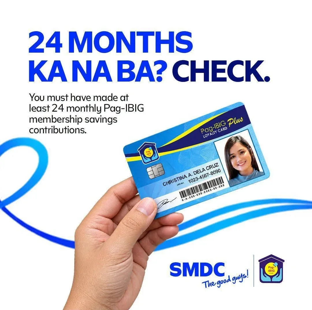 24 months ka na ba? Check. You must have made at least 24 monthly Pag-IBIG membership savings contributions.